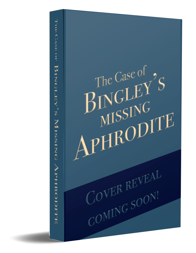 Mock-up of book cover for "The Case of Bingley's Missing Aphrodite"